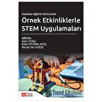 Uzaktan Eğitim Sürecinde Örnek Etkinliklerle STEM Uygulamaları