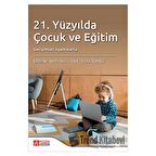 21. Yüzyılda Çocuk ve Eğitim