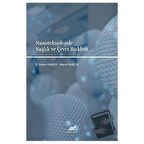 Nanoteknolojide Sağlık ve Çevre Riskleri / Paradigma Akademi Yayınları / Murat