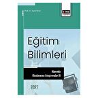 Eğitim Bilimleri Alanında Uluslararası Araştırmalar XI