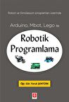 Arduino, Mbot, Lego ile Robotik Programlama