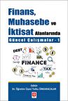 Finans Muhasebe ve İktisat Alanlarında Güncel Çalışmalar - 1