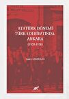 Atatürk Dönemi Türk Edebiyatında Ankara (1920-1938)