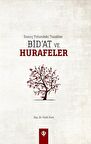 İnanç Yolundaki Tuzaklar - Bid’at ve Hurafeler