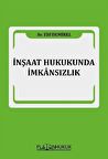 İnşaat Hukukunda İmkansızlık / Elif Demirel