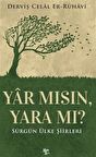 Yar Mısın, Yara Mı?