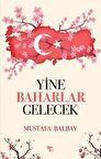Yine Baharlar Gelecek