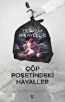 Çöp Poşetindeki Hayaller