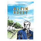 Altın Rozet Yaşanmış Hikayeler