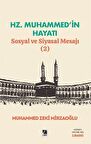 Hz. Muhammed’in Hayatı Sosyal ve Siyasal Mesajı (2)