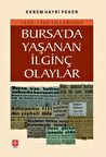 Bursada Yaşanan İlginç Olaylar
