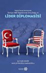 Soğuk Savaş Sonrasında Türkiye - Abd İlişkilerinde Orta Doğu Ve Lider Diplomasisi