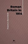 Roman Britain in 1914