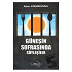 Güneşin Sofrasında Söyleşiler