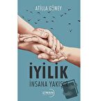 İyilik İnsana Yakışır