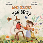 Who Colors The Best? (En İyi Kim Boyar) / Rabia Karzan