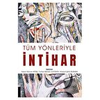 Tüm Yönleriyle İntihar
