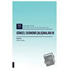 Güncel Ekonomi Çalışmaları III - Aybak 2022 Eylül