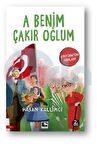 A Benim Çakrı Oğlum