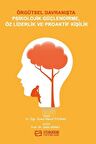 Örgütsel Davranışta Psikolojik Güçlendirme, Öz Liderlik ve Proaktif Kişilik