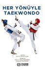 Her Yönüyle Taekwondo