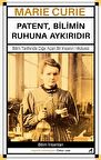Marie Curie – Patent, Bilimin Ruhuna Aykırıdır