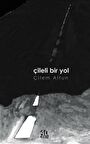 Çileli Bir Yol