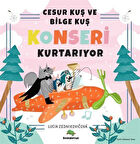 Cesur Kuş ve Bilge Kuş Konseri Kurtarıyor / Lucia Zednikovicova