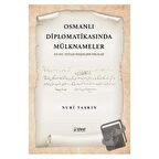 Osmanlı Diplomatikasında Mülknameler