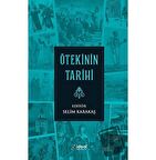 Ötekinin Tarihi