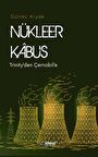 Nükleer Kabus - Trinity'den Çernobil'e