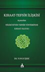Kıraat-Tefsir İlişkisi Açısından Nîsâbûrî’nin Tefsir Yönteminde Kıraat Olgusu