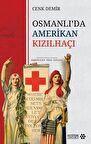 Osmanlı’da Amerikan Kızılhaçı