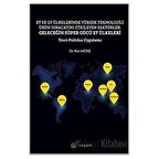 E7 ve G7 Ülkelerinde Yüksek Teknolojili Ürün İhracatını Etkileyen Faktörler: Geleceğin Süper Gücü E7 Ülkeleri Teori Politika Uygulama