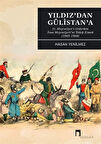 Yıldızdan Gülüstina II. Meşrutiyet'e Giderken İran Meşrutiyeti'ni Takip Etmek (1905-1908) / Hasan Yenilmez