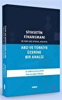 Siyasetin Finansmanı ve Yeni Sağ Siyasal Anlayış: ABD ve Türkiye Üzerine Bir Analiz