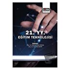 21. Yüzyıl Eğitim Teknolojisi