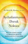 Aydınlanmanın Doruk Noktası / Dr. David R. Hawkins