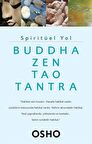 Spiritüel Yol & Buddha, Zen, Tao, Tantra / Osho