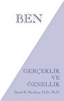 Ben & Gerçeklik ve Öznellik / Dr. David R. Hawkins