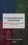 Klasik Düşüncede İlk Bilgiler & Farabi'nin Evail Tasawuru ve Aristotelesçi Temelleri Üzerine Bir İnceleme / Dr. Muhammed Enes Demir