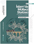İslamda Mülteci Statüsü / İslami Gelenekte ve Uluslararası Hukukta Koruma Kavramları / Arafat Madi Shoukri