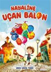 Hayaline Uçan Balon / Arzu Güzin Terzi