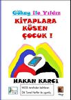 Kitaplara Küsen Çocuk!