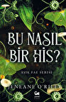 Bu Nasıl Bir His