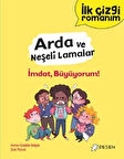 İlk Çizgi Romanım - Arda ve Neşeli Lamalar: İmdat, Büyüyorum! / Anne-Gaelle Balpe