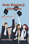 Senin Maceran 5: Yolun Sonu