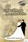 Urfalı Damat Bursalı Gelin