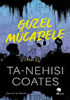 Güzel Mücadele / Ta-Nehisi Coates