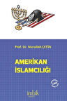 Amerikan İslamcılığı / Nurullah Çetin
